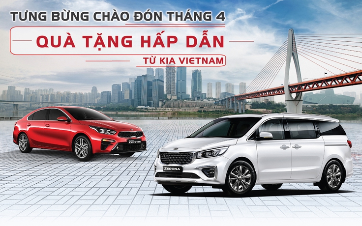 Tưng bừng chào đón tháng 4 cùng nhiều quà tặng hấp dẫn từ Kia