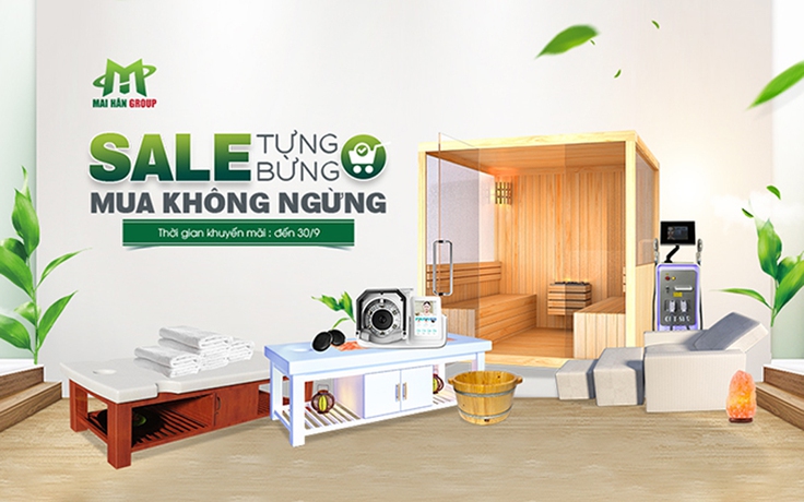 ‘Sale tưng bừng - Mua không ngừng’ chỉ duy nhất trong tháng 9 tại Mai Hân Group