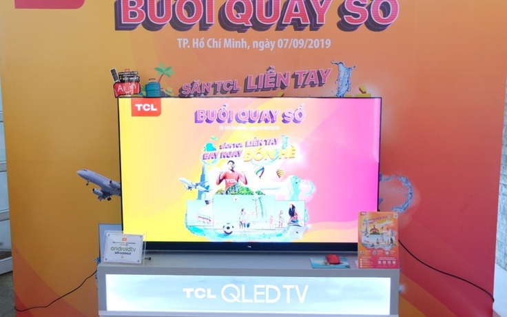 TCL Việt Nam tổ chức quay số ‘Săn TCL liền tay - Bay ngay đón hè’