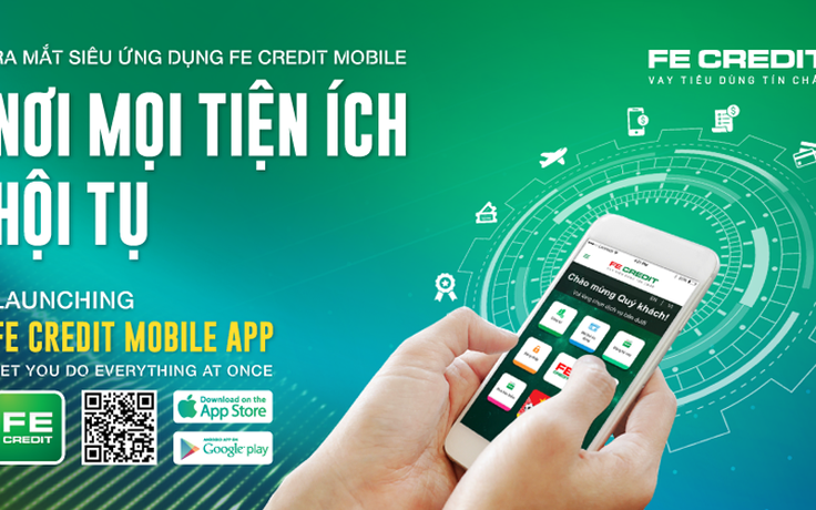 ‘Cú hích’ lớn trong lộ trình số hóa của FE CREDIT