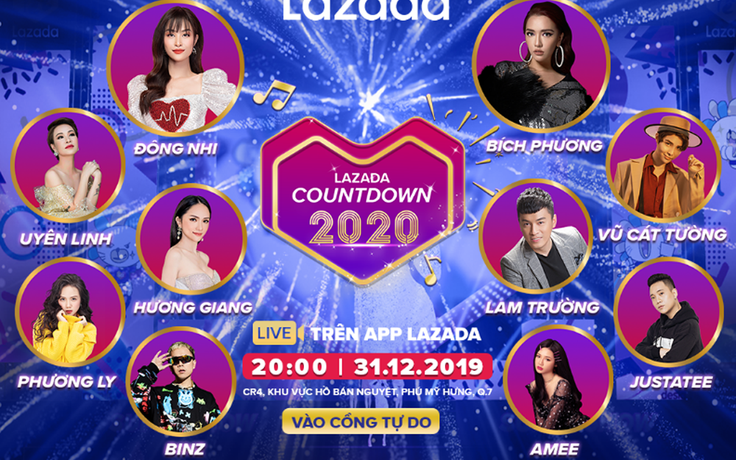 Đại nhạc hội Lazada Countdown 2020 - sự kiện không thể bỏ lỡ dịp Tết Dương lịch