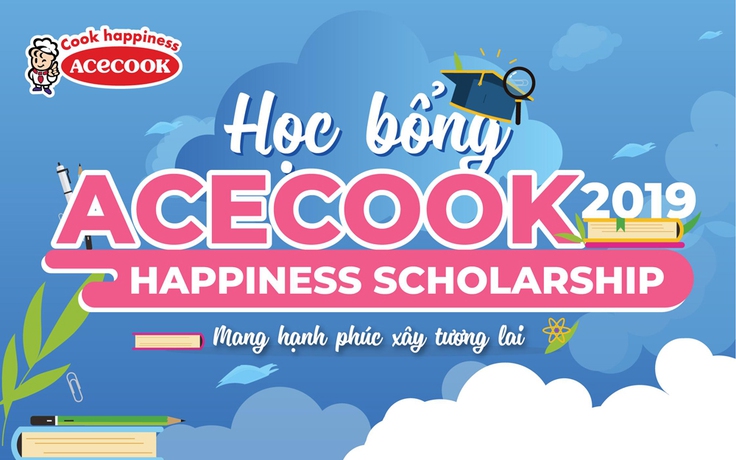 Học bổng Acecook Happiness Scholarship 2019: 4 năm, ‘chắp cánh’ hàng trăm ước mơ