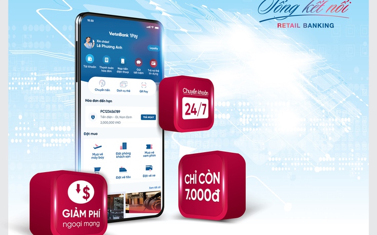 VietinBank tiếp tục giảm phí chuyển khoản liên ngân hàng 24/7