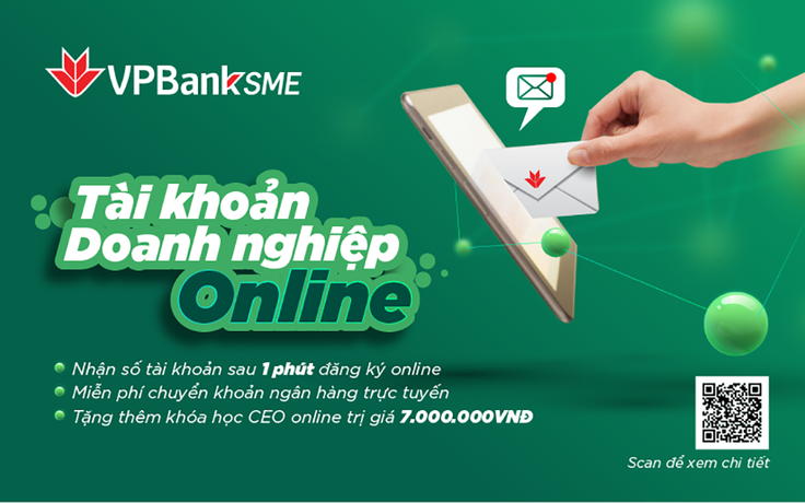 Mở tài khoản SME online chỉ trong 1 phút tại VPBank