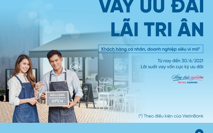 VietinBank gia hạn chương trình ‘Vay ưu đãi, lãi tri ân’