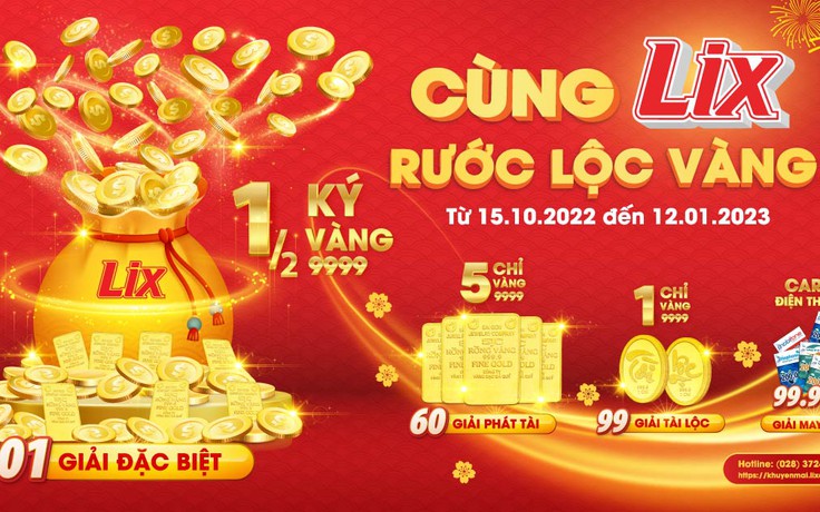 Cùng LIX rước lộc vàng, nhận hàng ngàn giải thưởng trị giá hơn 4 tỉ đồng