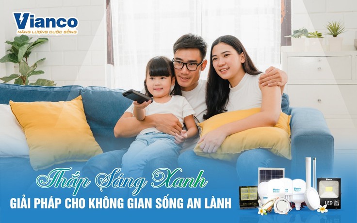 Công nghệ ‘chiếu sáng xanh’ từ Vianco Lighting kiến tạo không gian sống an lành