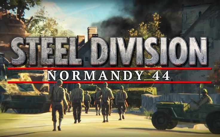 Trải nghiệm Đệ nhị thế chiến với game Steel Division: Normandy 44