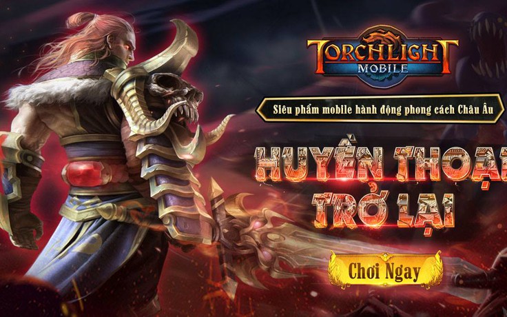 Torchlight Mobile chính thức khai mở Alpha Test