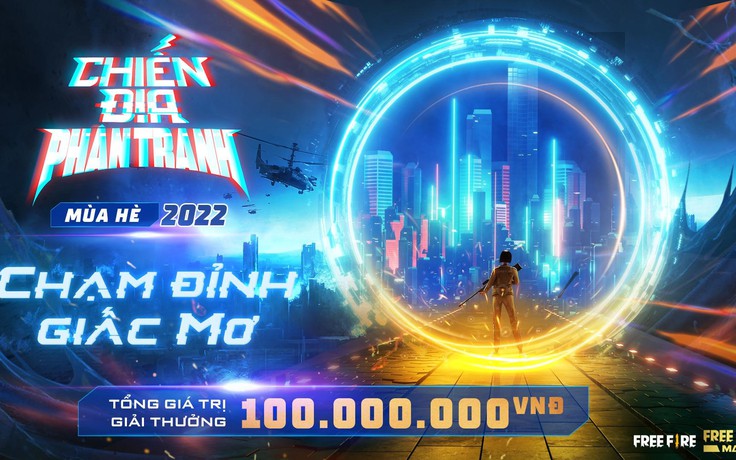 Chiến Địa Phân Tranh: Mùa giải hè 2022 khởi tranh từ 4.4 với 100 triệu đồng tiền thưởng