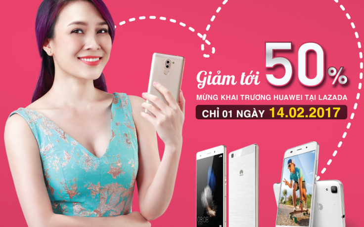 Huawei ưu đãi lớn nhân dịp khai trương gian hàng trên Lazada