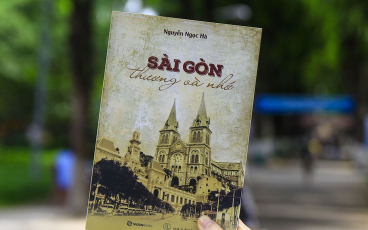 Sài Gòn thương và nhớ