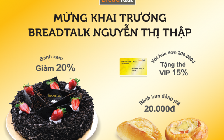 Chào đón cửa hàng thứ 20 – BreadTalk Nguyễn Thị Thập