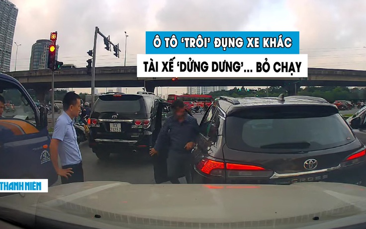 Ô tô trôi đâm vào xe phía sau, tài xế thái độ ‘dửng dưng’… rồi bỏ chạy