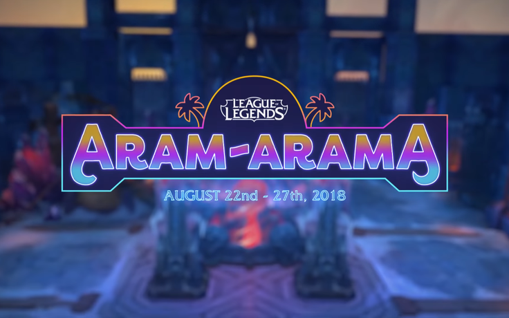 LMHT: Riot Games giới thiệu sự kiện ARAM độc đáo có tên gọi ARAM-arama