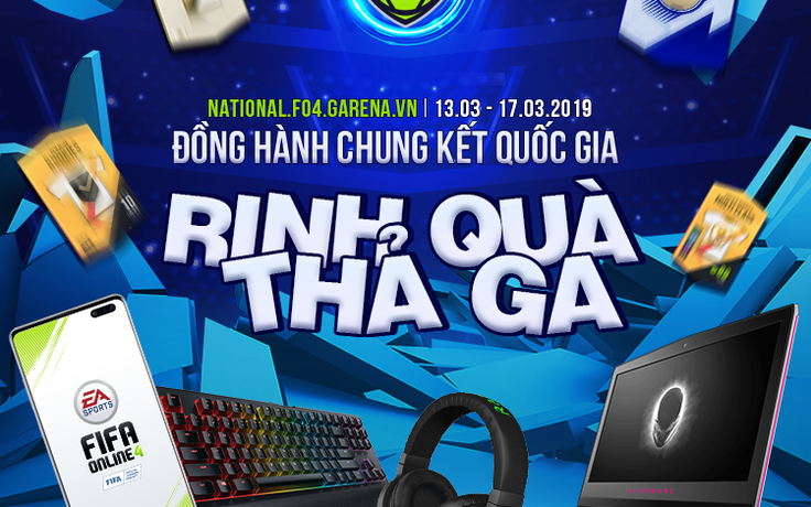 FIFA Online 4 tung sự kiện đồng hành cùng giải đấu Chung Kết Quốc Gia