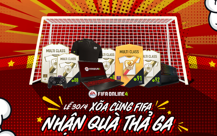 Tận hưởng dịp lễ 30.4 - 1.5 với loạt sự kiện hấp dẫn của FIFA Online 4