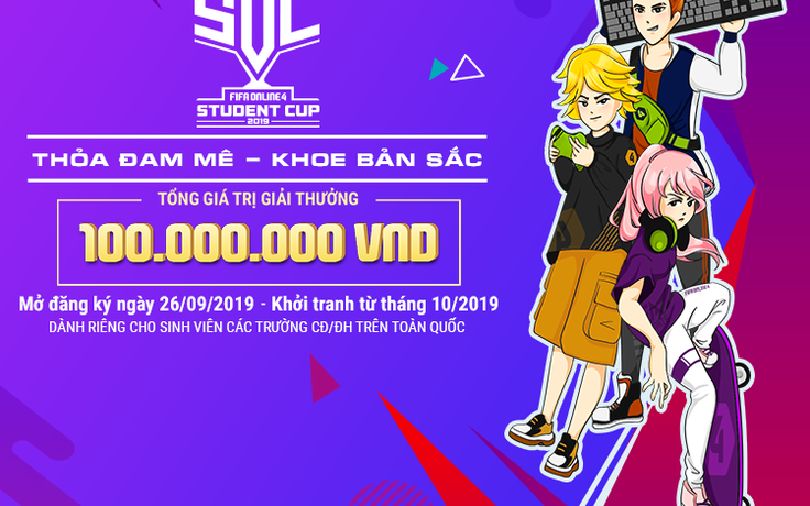 FIFA ONLINE 4 Student Cup 2019: Sân chơi mới lạ dành cho sinh viên - Thỏa Đam Mê Khoe Bản Sắc