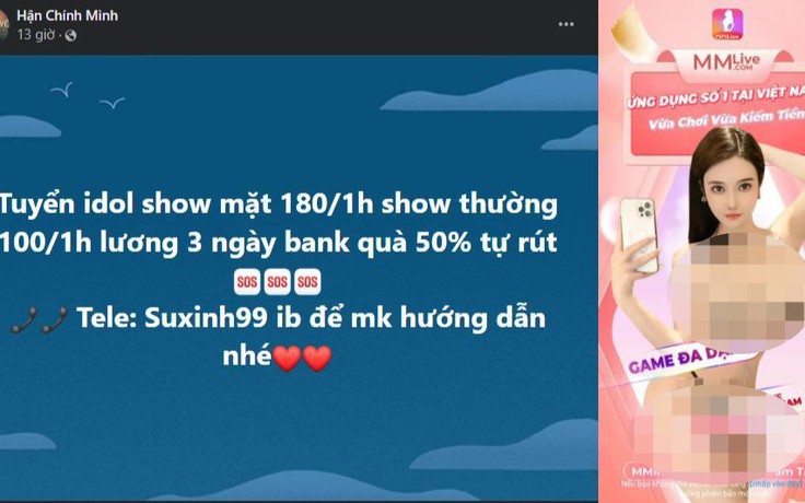 Biến tướng trong thế giới livestream - Kỳ 2: Idol 'săn tiền' khách, nhà app 'săn' idol