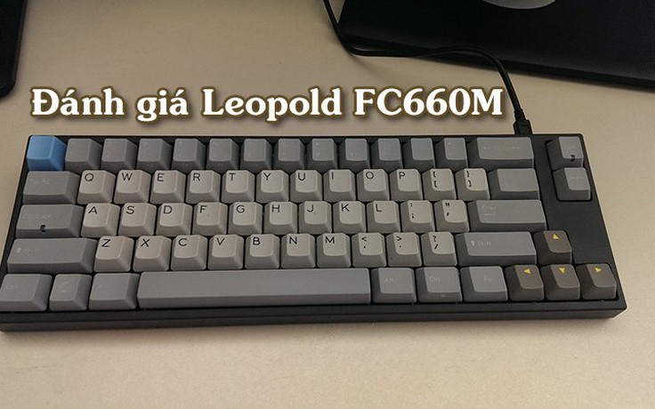 Video: Trải nghiệm bàn phím cơ Leopold FC660M