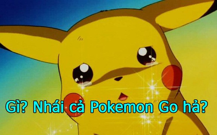 Pokemon Go 'nhái' xuất hiện và gây sốt tại Trung Quốc