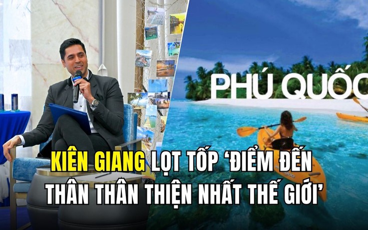 Vì sao Kiên Giang lọt tốp ‘điểm đến thân thân thiện nhất thế giới’