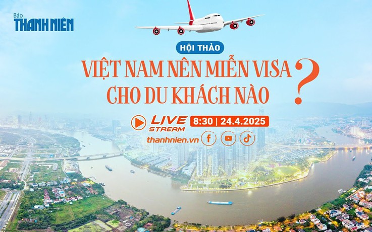 Hội thảo: Việt Nam nên miễn visa cho du khách nào? Hội thảo: Việt Nam nên miễn visa cho du khách nào?