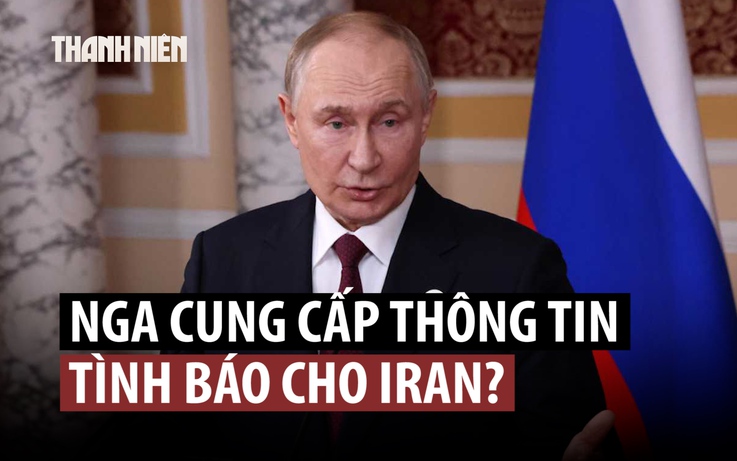 Mỹ nói gì về nghi vấn Nga chia sẻ cho Iran thông tin tình báo?