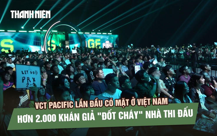 VCT Pacific lần đầu đến Việt Nam: Hơn 2.000 khán giả 'cháy' cùng T1, Paper Rex