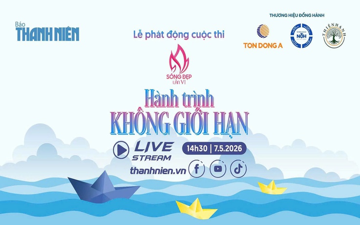Lễ phát động Cuộc thi Sống đẹp VI: Hành trình không giới hạn