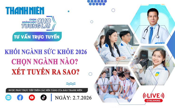 TƯ VẤN TRỰC TUYẾN: Khối ngành sức khỏe 2026 - Chọn ngành nào, xét tuyển ra sao?