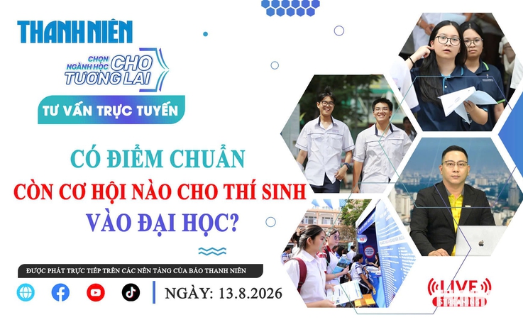 TVTT: Có điểm chuẩn, còn cơ hội nào cho thí sinh vào đại học? - Phần 2
