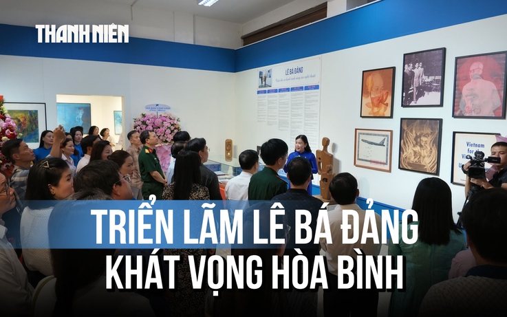Triển lãm tranh họa sĩ Lê Bá Đảng: Khát vọng hòa bình