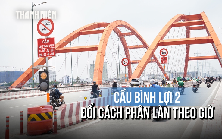 Cầu Bình Lợi 2 phân làn theo giờ, dòng xe được tách theo từng khung giờ