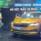 Bộ đôi xe châu Âu - Skoda có đủ sức 'đấu' xe Nhật, Hàn?