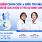 Tư vấn sức khỏe: Bí quyết chăm trẻ sơ sinh, sinh non khỏe mạnh