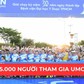 Gần 5.000 người tham gia giải chạy bộ “UMC Run - Vươn tầm khát vọng”