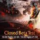 Cửu Long Chí Tôn chính thức Closed Beta: Hứa hẹn lớn từ Joongwon và Dzogame