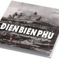 Xuất bản sách ảnh 'Điện Biên Phủ - Những khoảnh khắc từ lịch sử'