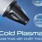 Máy Plasma Lạnh là gì? Công dụng của Plasma Lạnh trong thẩm mỹ?