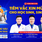 Tư vấn sức khỏe: Tiêm vắc xin giúp học sinh, sinh viên phòng bệnh mùa thi