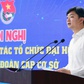 Anh Nguyễn Minh Triết: Chuẩn bị kỹ lưỡng công tác nhân sự Đại hội Đoàn