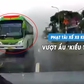 CSGT xử phạt tài xế lái xe khách vượt ẩu, 'cướp đường' trên quốc lộ 20