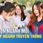 Ngành học mới và truyền thống, ngành nào nhiều cơ hội nghề nghiệp hơn?