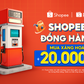 Shopee đồng hành cùng người dùng với chương trình 'Mua xăng hoàn 20.000 xu'