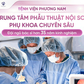 Trung tâm Phẫu thuật Nội soi Phụ khoa Bệnh viện Phương Nam: An toàn, chuẩn quốc tế
