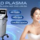 Máy Plasma thẩm mỹ mua ở đâu chính hãng, giá tốt cùng ưu đãi đặc quyền?