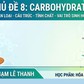 BÍ QUYẾT ÔN THI THPT 2026 | Môn hóa | Chuyên đề 8 | Carbohydrate - Phân loại, cấu trúc, vai trò sinh học
