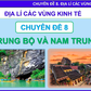 Bí quyết ôn thi tốt nghiệp THPT đạt điểm cao: Địa lý kinh tế vùng Trung bộ
