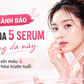 Thử ngay 5 serum trắng da này nếu da đang xỉn màu và lão hóa trước tuổi